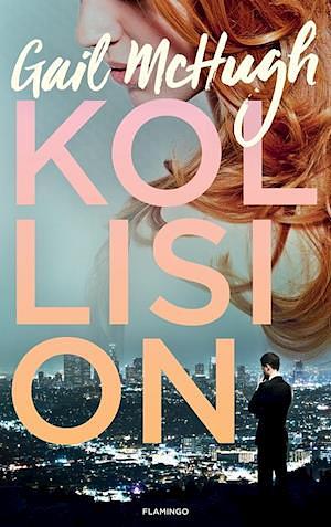 Kollision by Gail McHugh