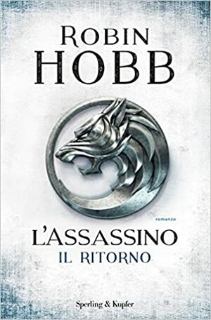 L'Assassino: Il ritorno by Robin Hobb