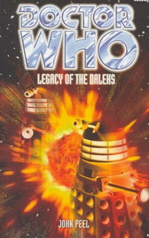 Doctor Who: Legacy of the Daleks by John Peel