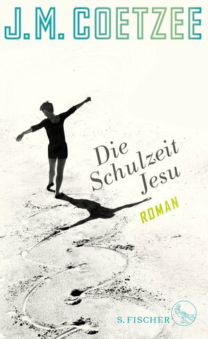 Die Schulzeit Jesu by J.M. Coetzee