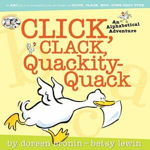 Click, Clack, Quackity-Quack by Doreen Cronin