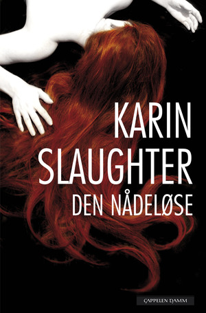 Den nådeløse by Karin Slaughter