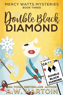Double Black Diamond by A. W. Hartoin