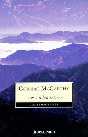 La oscuridad exterior by Cormac McCarthy