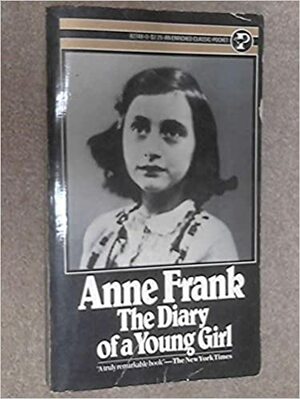 Anne Frank: The Diary of a Young Girl by Anne Frank