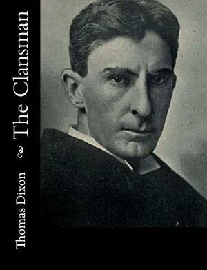 The Clansman by Thomas Dixon