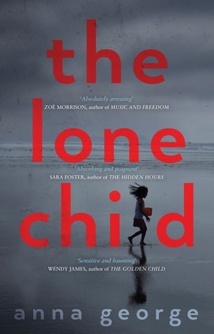 The Lone Child by Anna George