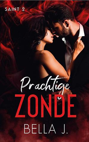 Prachtige zonde by Bella J.