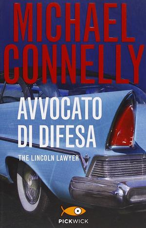 Avvocato di difesa by Michael Connelly