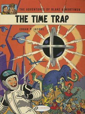 Blake et Mortimer (english version) - Volume 19 - The time trap by Edgar P. Jacobs