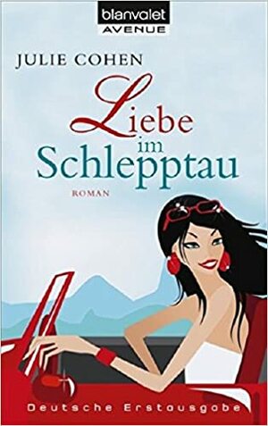 Liebe im Schlepptau by Julie Cohen