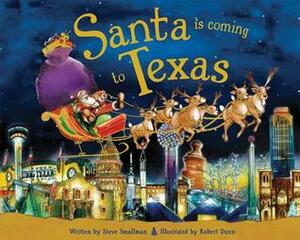 Santa Is Coming to Texas by Steve Smallman, Robert Dunn