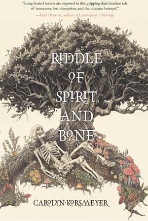 Riddle of Spirit and Bone by Carolyn Korsmeyer