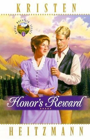 Honor's Reward by Kristen Heitzmann