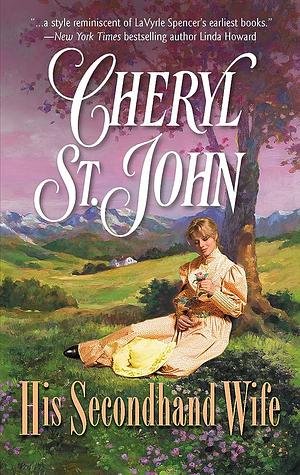 His Secondhand Wife by Cheryl St.John