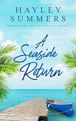 A Seaside Return 6 by Hayley Summers, Hayley Summers