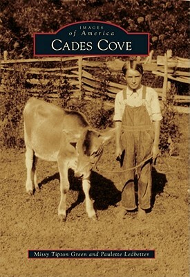 Cades Cove by Paulette Ledbetter, Missy Tipton Green