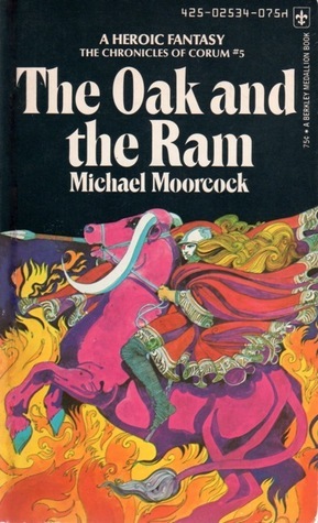 The Oak and the Ram by Michael Moorcock