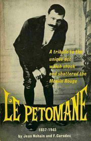 Le Petomane 1857-1945: Pujol by François Caradec, Jean Nohain