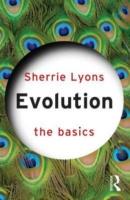 Evolution: The Basics by Sherrie Lyons
