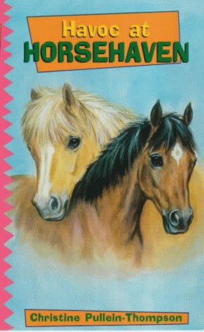 Havoc at Horsehaven by Christine Pullein-Thompson