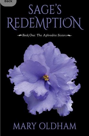 Sage's Redemption: Book One, The Aphrodite Sister Series by Mary Oldham