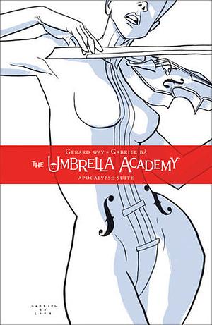 The Umbrella Academy, Vol. 1: La suite dell'Apocalisse by Gerard Way
