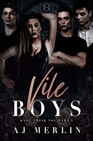 Vile Boys by A.J. Merlin