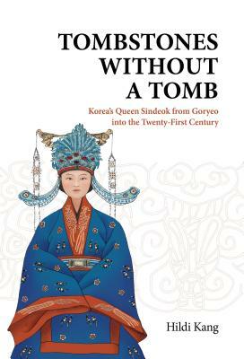 Tombstones Without a Tomb by Hildi Kang