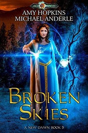 Broken Skies by Michael Anderle, Amy Hopkins, Amy Hopkins