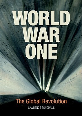 World War One by Lawrence Sondhaus