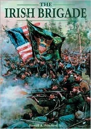 The Irish Brigade by Russ A. Pritchard Jr.