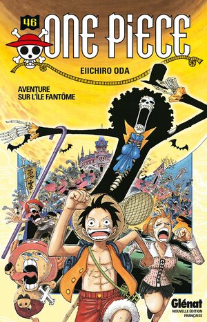 One Piece, Tome 46: Aventure sur l'île fantôme by Eiichiro Oda