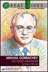 Mikhail Gorbachev:The Soviet Innovator by Steve Otfinoski