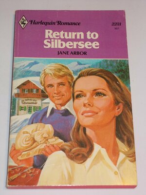 Return to Silbersee by Jane Arbor