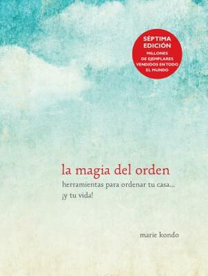 La Magia del Orden by Marie Kondo