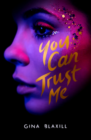 You Can Trust Me by Gina Blaxill