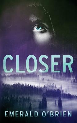 Closer by Emerald O'Brien