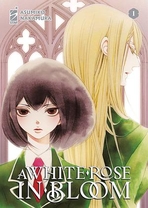 A white rose in bloom, Volume 1 by Asumiko Nakamura