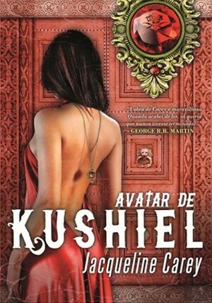 Avatar de Kushiel by Jacqueline Carey, Teresa Martins de Carvalho