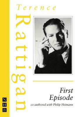 First Episode by Terence Rattigan