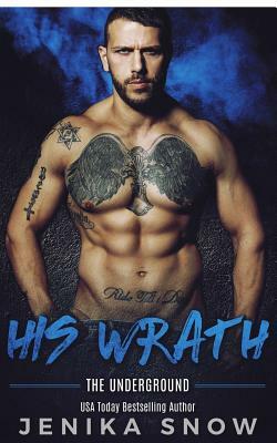 His Wrath by Jenika Snow