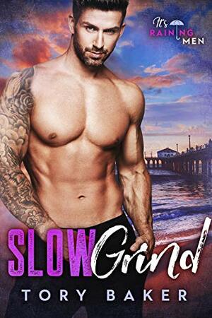Slow Grind by Tory Baker