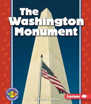 The Washington Monument by Kristin L. Nelson