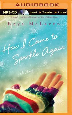 How I Came to Sparkle Again by Kaya McLaren