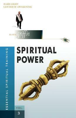 Spiritual Power by Mark Griffin