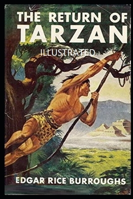 The Return of Tarzan Illustrated by Edgar Rice Burroughs