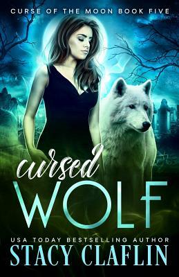 Cursed Wolf by Stacy Claflin