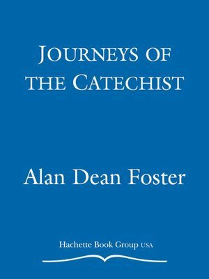 Journeys of the Catechist by Alan Dean Foster