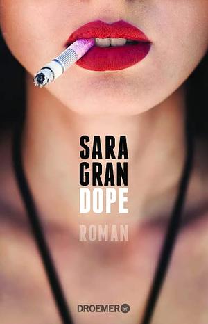 Dope by Sara Gran